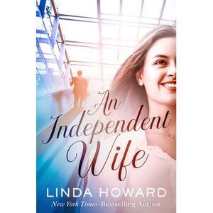 An Independent Wife -- Linda Howard